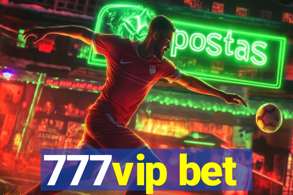 777vip bet